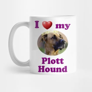 I Love My Plott Hound Mug